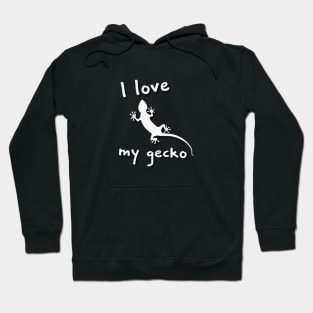 I love my gecko Hoodie